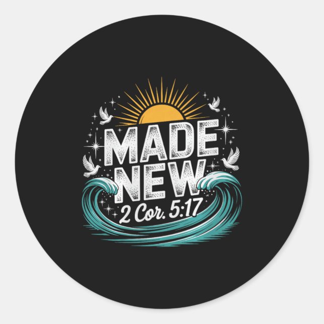 Made New Baptism Shirt Christian Shirts For Youth  Classic Round Sticker (Front)