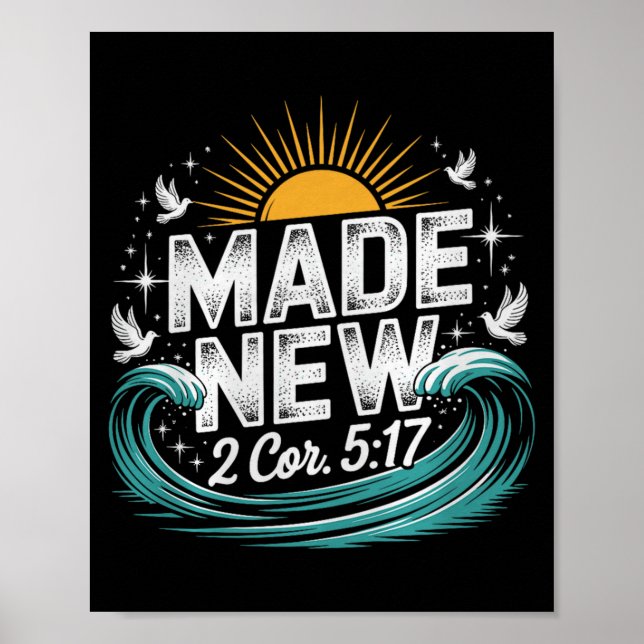 Made New Baptism Shirt Christian Shirts For Youth  Poster (Front)