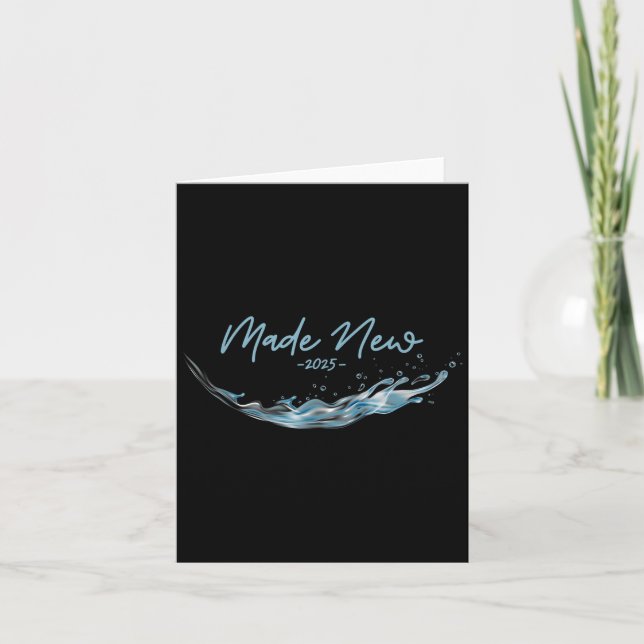 Made New, Christian Water Baptism-2025  Card (Front)