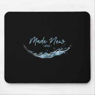 Made New, Christian Water Baptism-2025 Mouse Mat