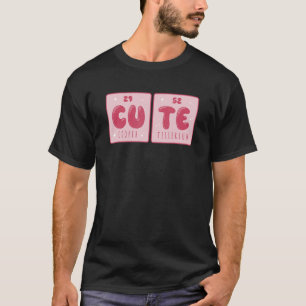 Made of Copper and Tellurium Cu Te Cute T-Shirt