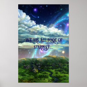 Made of stardust - cosmic art  poster