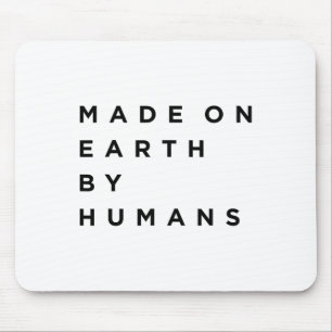 Made On Earth By Human Earth Day Save Earth There  Mouse Mat