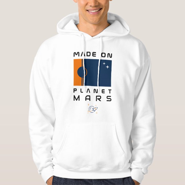 Made On Planet Mars Hoodie with Martian Flag (Front)