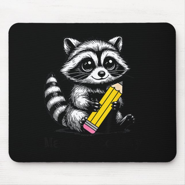 Made to May Funny Racoon Last Day of School Mouse Mat (Front)