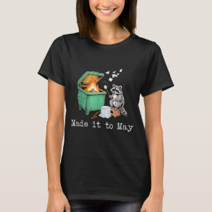 Made to May Teacher Racoon Dumpster Fire School T-Shirt