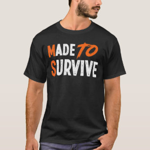 Made To Survive Ms Multiple Scelrosis Awareness T-Shirt