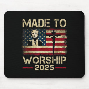 Made To Worship America 2025 New Year Goal Trump U Mouse Mat