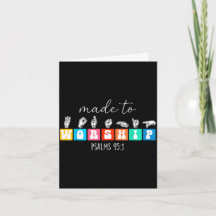 Made to worship asl american sign language card