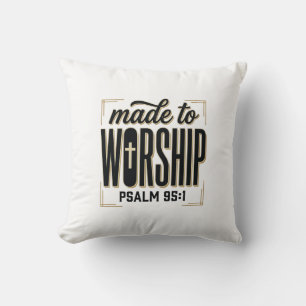 Made to Worship Psalm 95_1 Christian Vintage Desig Cushion
