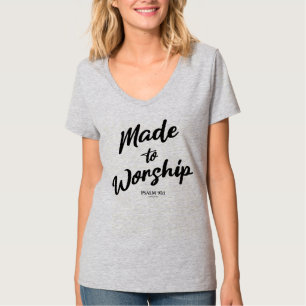 Made to Worship Psalm 95:1 T-Shirt
