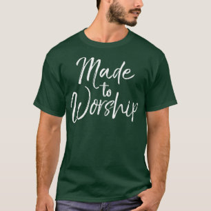 Made to WorshipVintage Praise God Christian T-Shirt