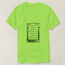 Made Up Quotes 3 (Santayana) - A MisterP Shirt