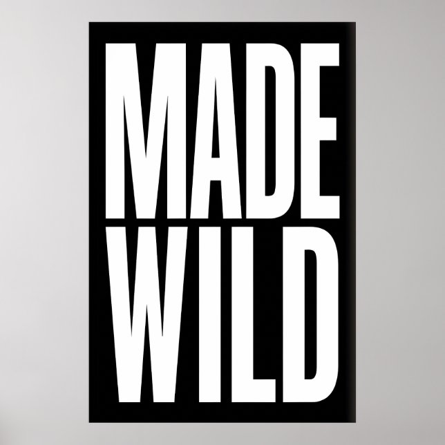 Made Wild Art Print Dynamic Gallery Wall Piece (Front)