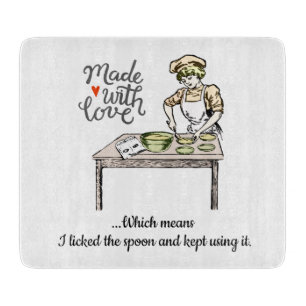 Made With Love Means I Licked the Spoon   Funny Cutting Board