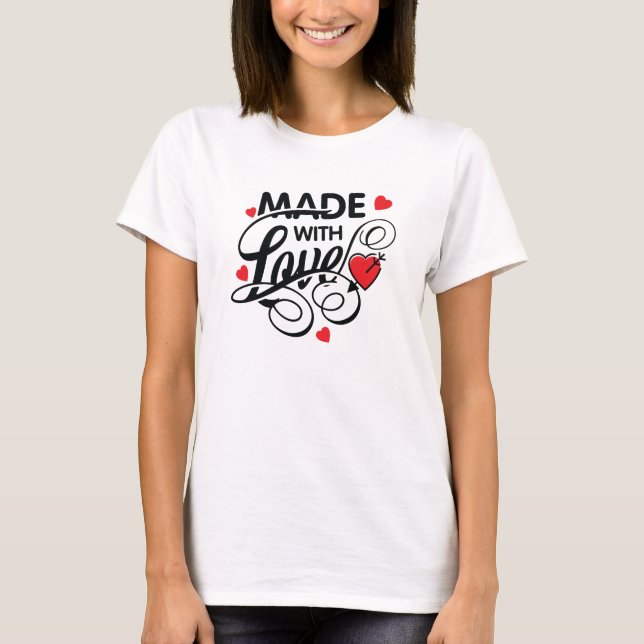 Made with Love Valentine Love Hearts Day T-Shirt (Front)