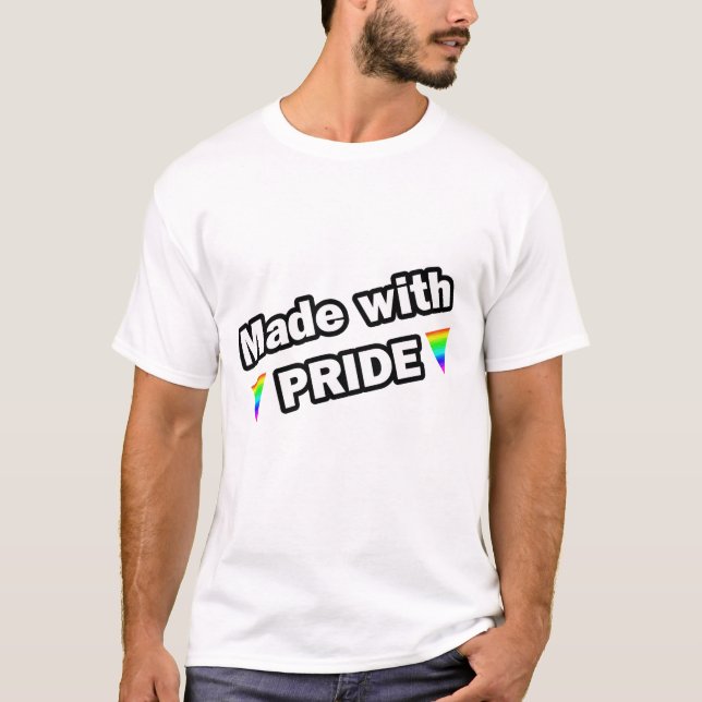 Made with Pride T-Shirt (Front)