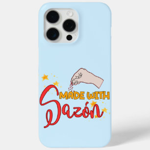Made with Sazón and a Whole Lot of Flavor iPhone 15 Pro Max Case