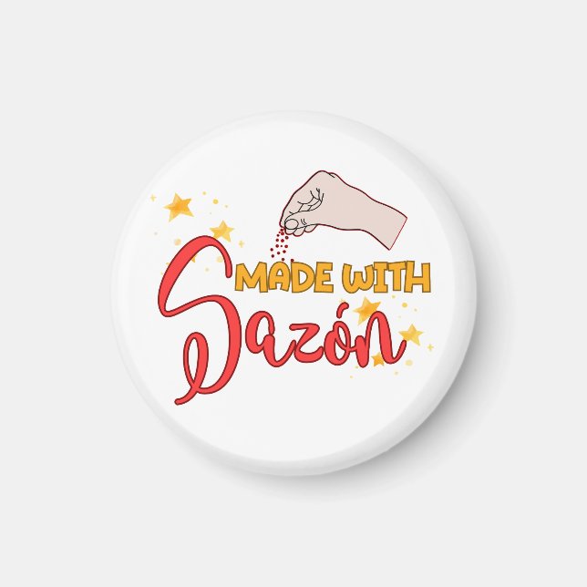 Made with Sazón and a Whole Lot of Flavour Magnet (Front)