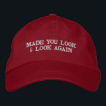 Made You Look and Look Again Parody Hat<br><div class="desc">This funny parody hat says "made you look and look again." Hey,  it's just a red hat to go with your favourite outfit,  right?</div>