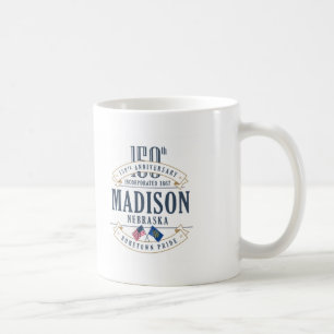Madison, Nebraska 150th Anniversary Mug