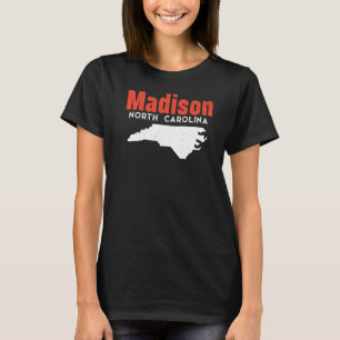 Madison North Carolina Usa State America Travel T-Shirt