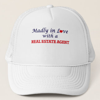 Madly in love with a Real Estate Agent Trucker Hat