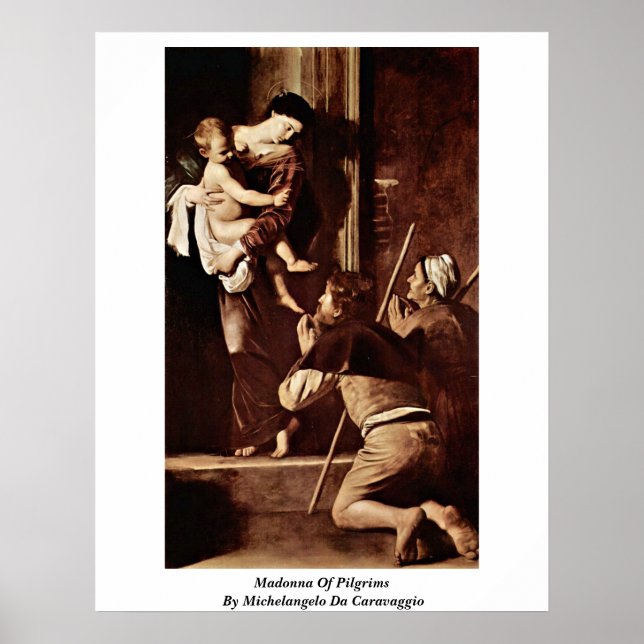 Madonna Of Pilgrims By Michelangelo Da Caravaggio Poster (Front)
