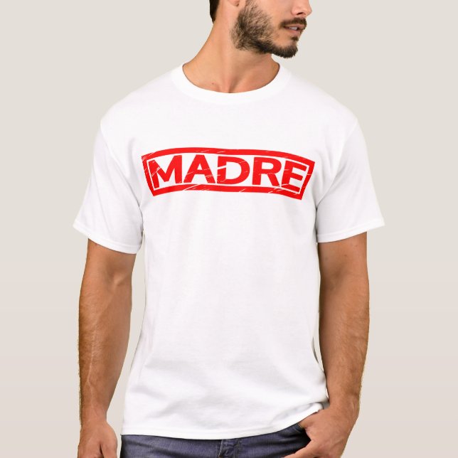 Madre Stamp T-Shirt (Front)