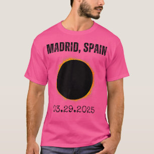 Madrid Spain Solar Eclipse 2025 03.29.25 Astronomy T-Shirt