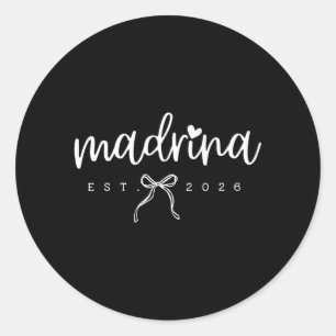 Madrina Est 2026 Coquette Bow Grandmother Life Classic Round Sticker