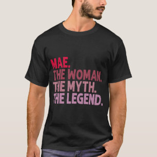 Mae The The Myth The Legend Personalised T-Shirt