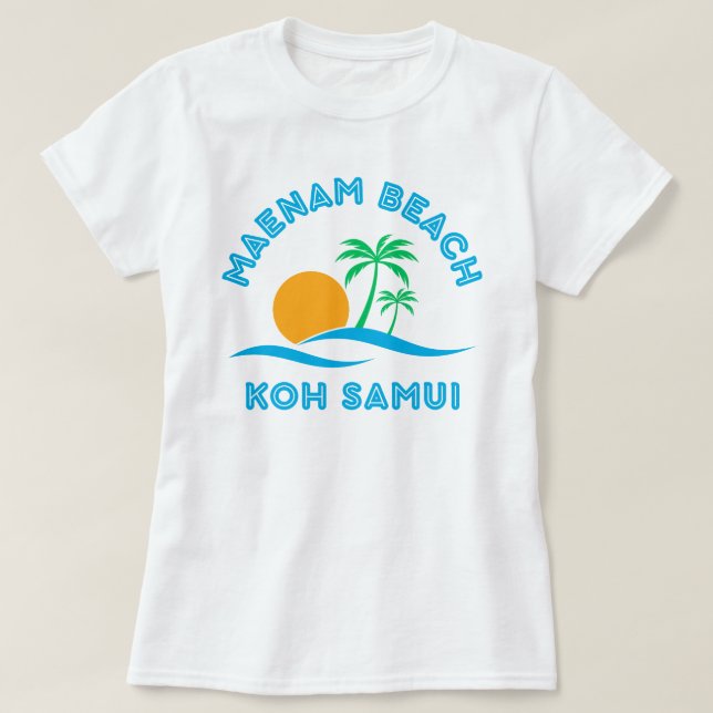MAENAM BEACH-KOH SAMUI T-Shirt (Design Front)