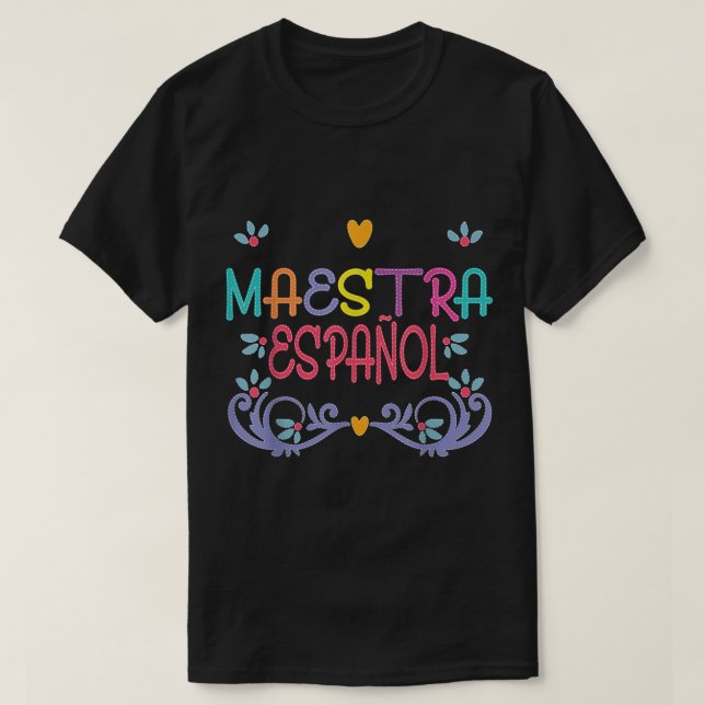 Maestra De Espanol Playera Cute Spanish Teacher  T-Shirt (Design Front)