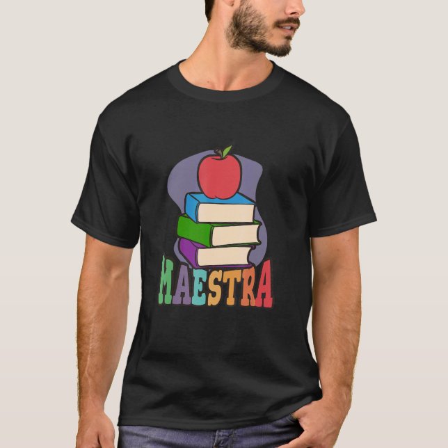 Maestra  Proud Spanish Teacher T-Shirt (Front)