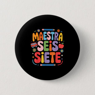 Maestra Seis Siete Teacher Fun School Kids 6 Cm Round Badge
