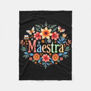 Maestra Spanish Mexican Teacher Mexico Cinco De Ma Fleece Blanket