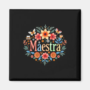 Maestra Spanish Mexican Teacher Mexico Cinco De Ma Magnet