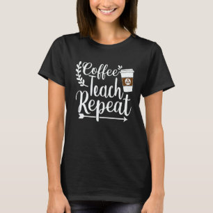Maestra Spanish Teacher Cafecito Teach Repeat T-Shirt