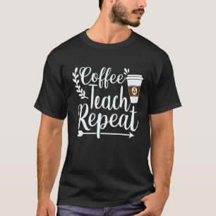 Maestra Spanish Teacher Cafecito Teach Repeat T-Shirt