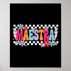 Maestra Teacher Spanish Back To School First Day O Poster
