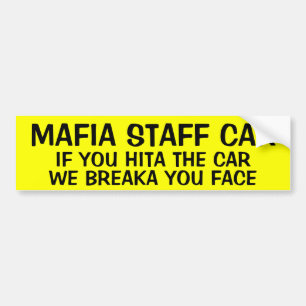 MAFIA STAFF CAR BUMPER STICKER