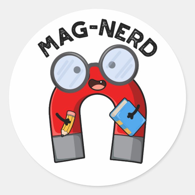 Mag-nerd Funny Nerd Magnet Pun  Classic Round Sticker (Front)