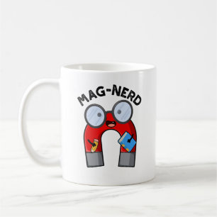Mag-nerd Funny Nerd Magnet Pun  Coffee Mug