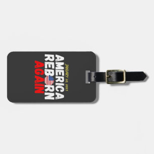 Maga American Reborn Again Trump Inauguration Luggage Tag
