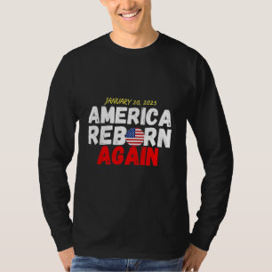Maga American Reborn Again Trump Inauguration T-Shirt
