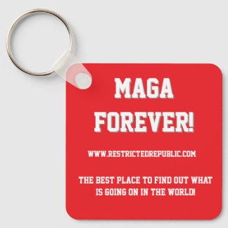 MAGA FOREVER - Restrictedpublic.com your best plac Key Ring