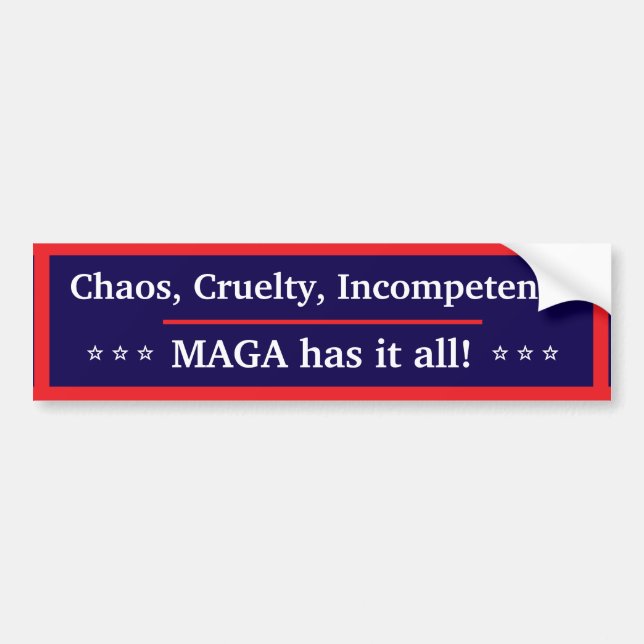 MAGA Has It All Bumper Sticker (Front)