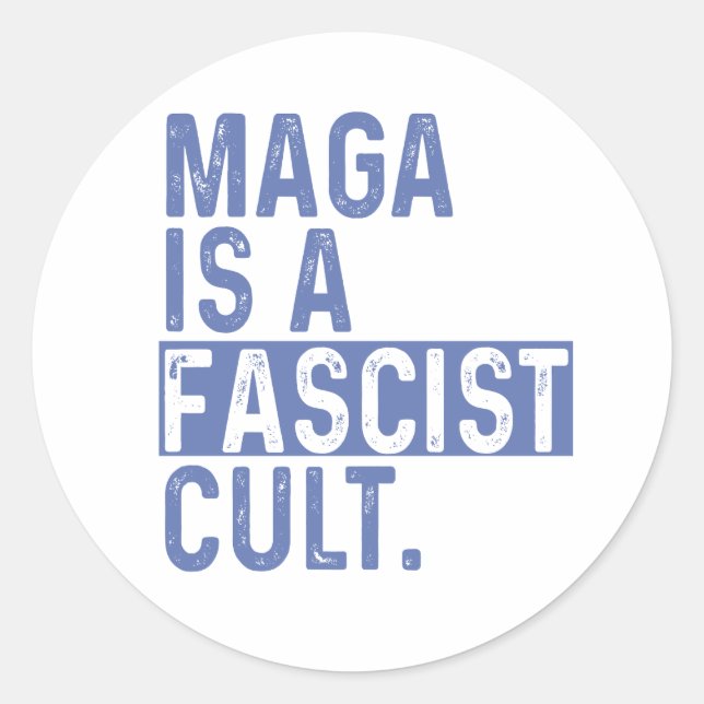 MAGA is a Fascist Cult Classic Round Sticker (Front)