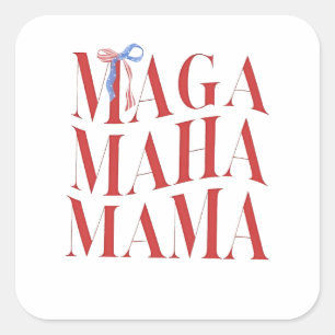 MAGA MAHA Mama Mothers Day Mum Make America Health Square Sticker